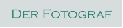 Der Fotograf